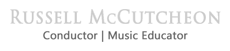 Russell McCutcheon, Conductor and Music Educator