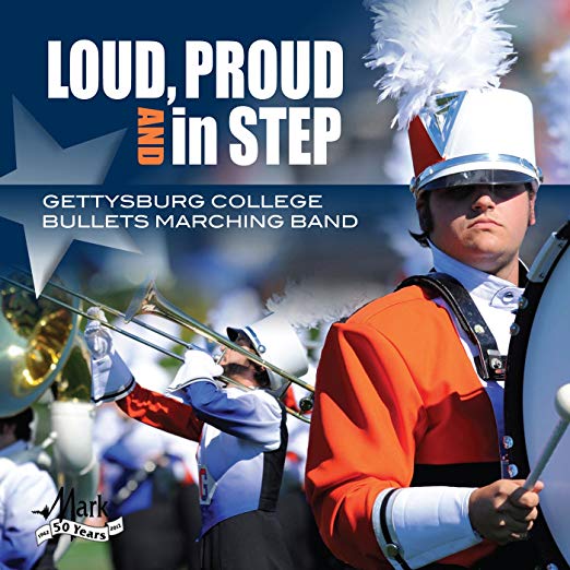 CD Cover: Bullets Marching Band Loud Proud and In Step