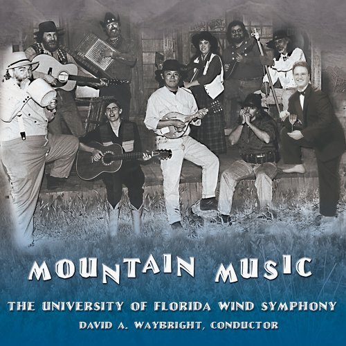 CD Cover: University of Florida Wind Symphony Mountain Music